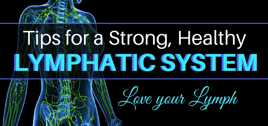 The Importance of Keeping Your Lymphatic System Healthy